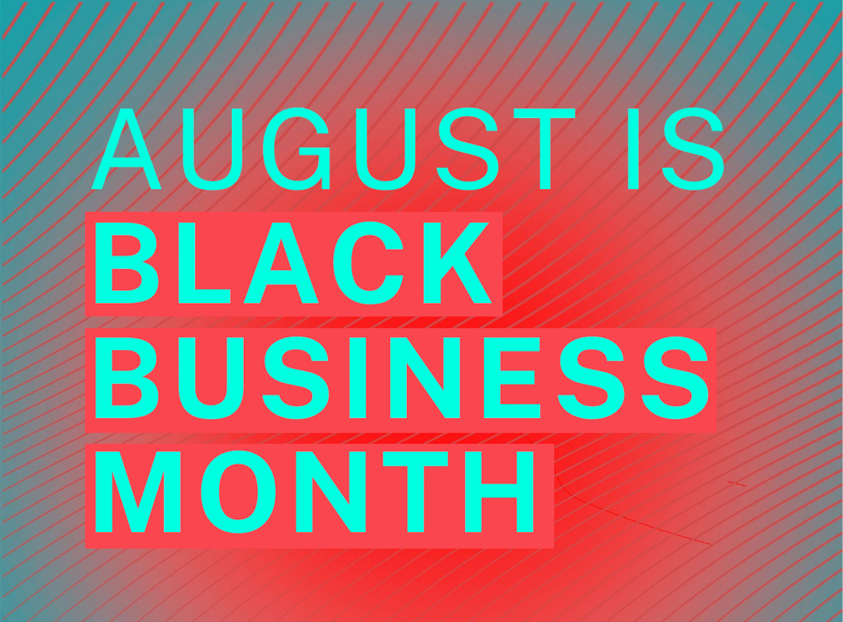 August is Black Business Month
