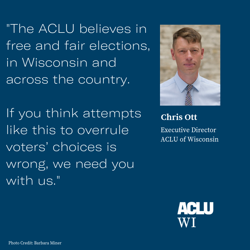 Chris Ott, ACLU of WI Executive Director ACLU statement on Gov Walker's attack on democracy