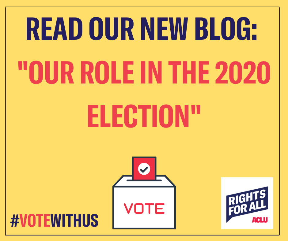 Our Role in the 2020 Election