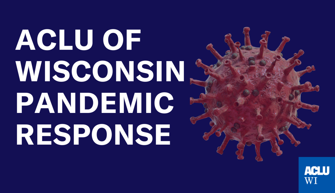 ACLU of Wisconsin Pandemic Response