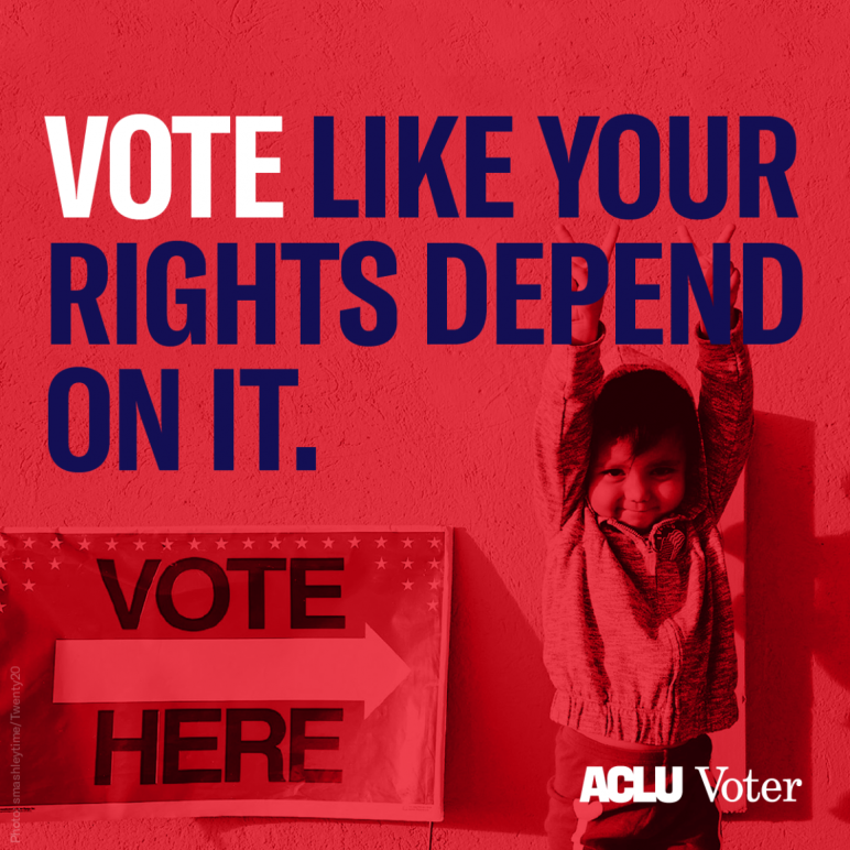 vote like your rights depend on it.