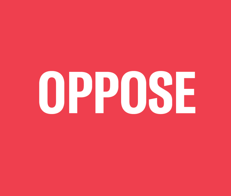 On a red Background, the word "OPPOSE" is written in white type in the center of the graphic.