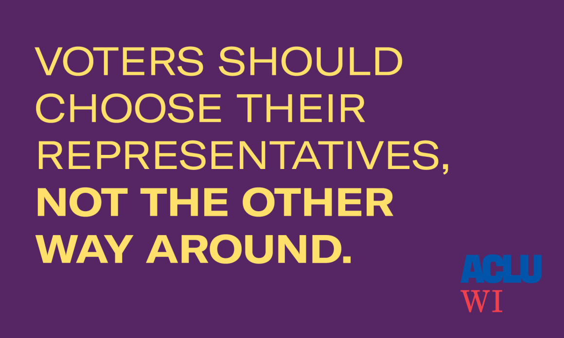 Voters should choose their representatives, not the other way around.