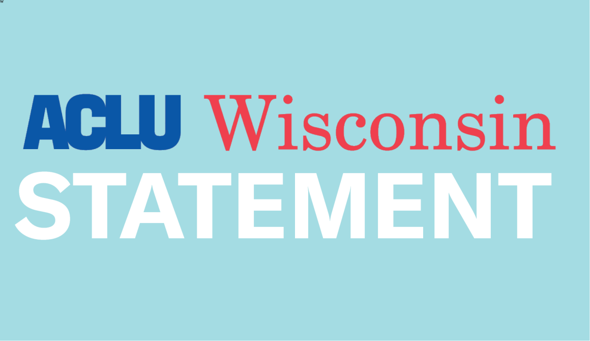 ACLU of Wisconsin Statement