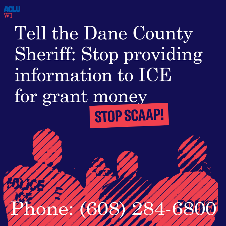 "Tell the Dane County Sheriff: Stop providing information to ICE for money 