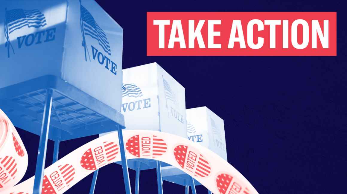 In the right hand corner, there's text that reads "TAKE ACTION" in bold, white lettering on a red background. Below that banner, there's a photo of voting booths and a roll of "I voted" stickers running through them.