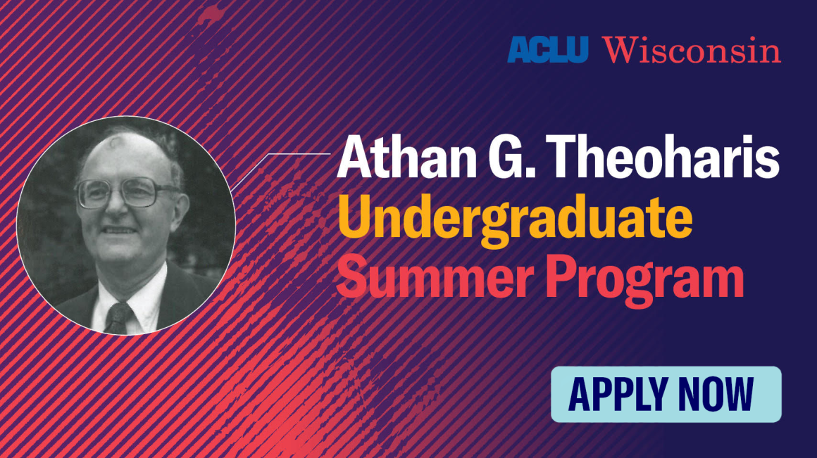 ACLU of Wisconsin Announces Athan G. Theoharis Internship Opportunity