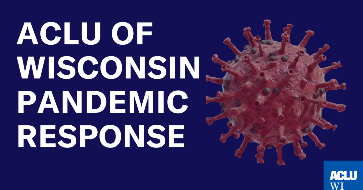 ACLU of Wisconsin Pandemic Response