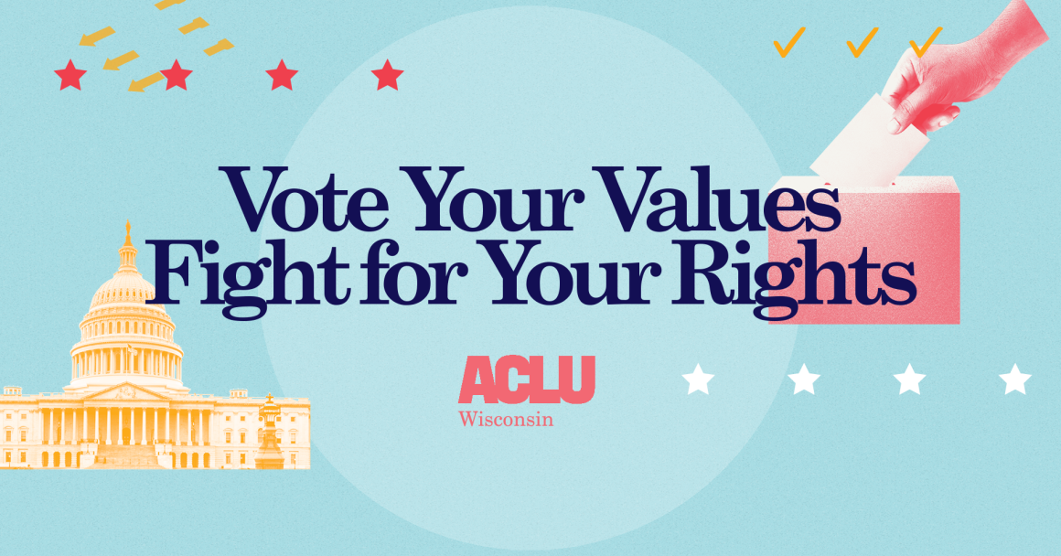 Vote Your Values and Fight For Your Rights