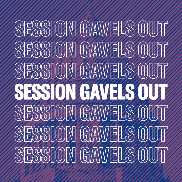 Session gavels out