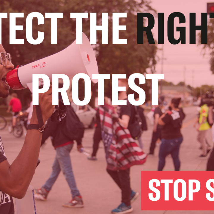 PROTECT THE RIGHT TO PROTEST